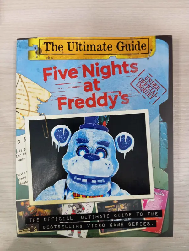 Five Nights at Freddy's: The Ultimate Guide